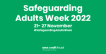 Safeguarding Adults Week is back for 2022.