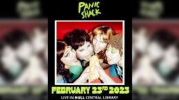 Panic Shack are coming to Hull Central Library on Thursday 23 February.