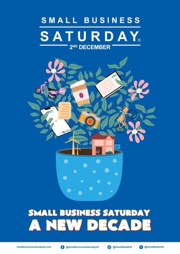 Small Business Saturday 2023
2 December 
Visit smallbusinesssaturdayuk.com for more information