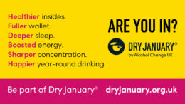 an infographic in bright pink and yellow with black text. The text reads: healthier insides, fuller wallet, deeper sleep, boosted energy, sharper concentration, healthier year-round drinking. It has a black 'Dry January' logo, with additional text which says 'Are you in?'.