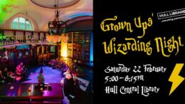 The advert says grown ups wizarding night at Hull Central Library.