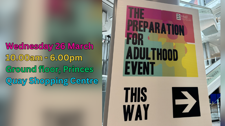 The sign says preparation for adulthood event this way and an arrow pointing to the right.