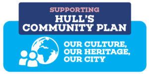 A graphic showing Hull's Community Plan, and the Our Culture, Our Heritage, Our City ambition of the plan.